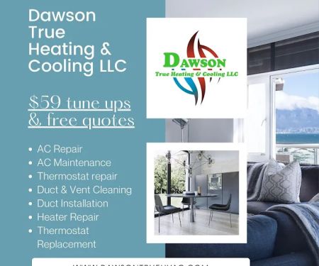 Dawson True Heating & Cooling LLC.
